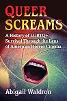 Queer Screams: A ...