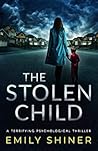 The Stolen Child by Emily Shiner