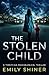 The Stolen Child by Emily Shiner