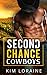 Second Chance Cowboys by Kim Loraine