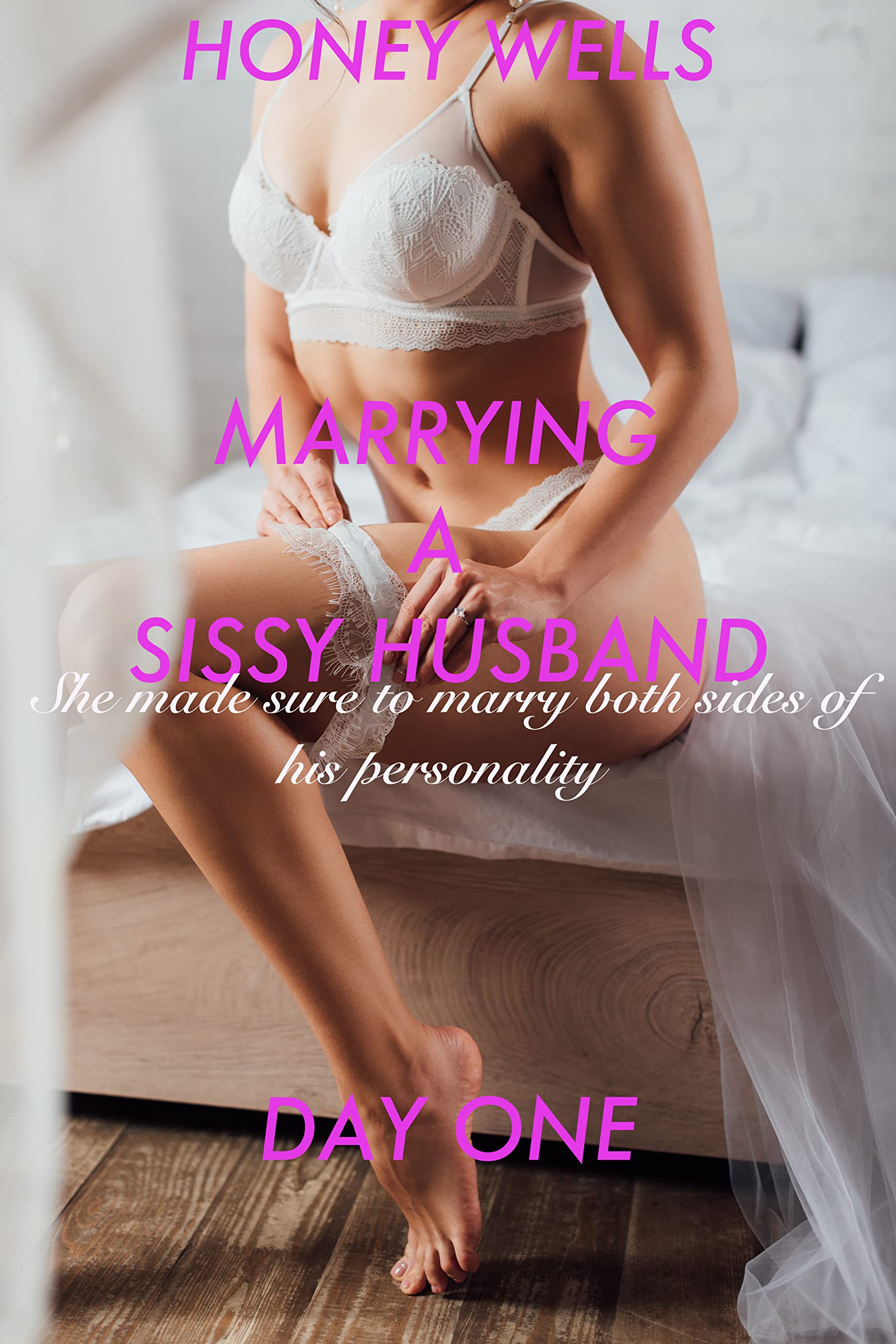 Marrying A Sissy Husband - Day One (Kindle Edition)