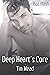 Deep Heart's Core by Tim  Mead