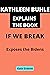 Kathleen Buhle Explains If We Break by Kate Greene