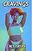 Cravings: Blowjobsex Erotic...