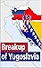 Breakup of Yugoslavia