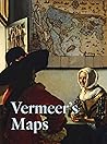 Vermeer's Maps Vermeer's Maps