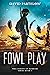 Fowl Play (The Comedy of Ho...