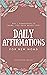 Daily Affirmations for New Moms by Stephanie Baier