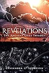 Revelations: (The Ancient Ones Trilogy, Book 3) Revelations: (The Ancient Ones Trilogy, Book 3)
