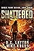 Shattered - Shock Point Book 3 by DC Layton