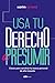 Usa tu derecho a presumir by Karim Raymond