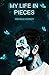 My Life in Pieces by Andrew  Horner