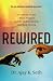 Rewired by Ajay K. Seth Rewired by Ajay K. Seth