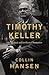 Timothy Keller: His Spiritu...