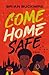 Come Home Safe