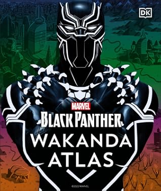 Marvel Black Panther Wakanda Atlas - Explore The People, Technology & Geography Of Wakanda - Perfect For Marvel Fans, Collectors & Black Panther Enthusiasts | Illustrated Hardcover Guidebook