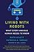 Living with Robots: What Every Anxious Human Needs to Know