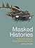 Masked Histories: Turtle Shell Masks and Torres Strait Islander People