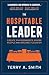 The Hospitable Leader: Crea...