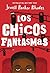 Los Chicos Fantasmas (Ghost Boys) by Jewell Parker Rhodes