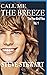 Call Me The Breeze: The Fre...