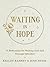 Waiting In Hope by Kelley Ramsey