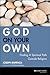 God on Your Own: Finding a Spiritual Path Outside Religion