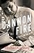 Cannon Fire: A Life in Print