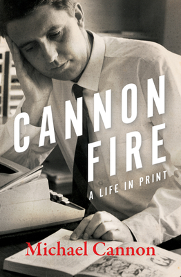 Cannon Fire: A Life in Print (Paperback)