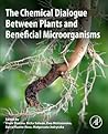 The Chemical Dialogue Between Plants and Beneficial Microorganisms