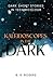 Kaleidoscopes in the Dark: Dark short stories in technicolour