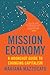 Mission Economy: A Moonshot Guide to Changing Capitalism