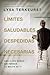 Límites saludables, despedidas necesarias: Ama a los demás sin perder lo mejor de ti (Spanish Edition)