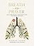 Breath as Prayer: Calm Your...