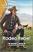 Rodeo Rebel by Joanne Rock