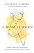 A Mom Is Born: Biblical Wis...