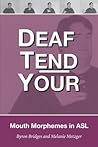 Deaf Tend Your: M...