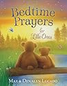 Bedtime Prayers for Little Ones by Max Lucado