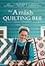 An Amish Quilting Bee: Three Stories