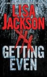 Getting Even by Lisa  Jackson