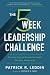 The Five-Week Leadership Challenge by Patrick R. Leddin