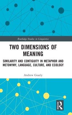 Two Dimensions of Meaning