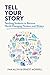 Tell Your Story: Teaching S...