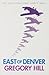 East of Denver (Strattford County Novel)