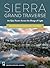 Sierra Grand Traverse by John    Chapman