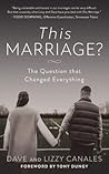 This Marriage?: T...