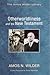 Otherworldliness and the New Testament (Amos Wilder Library)