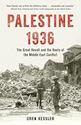 Palestine 1936: The Great Revolt and the Roots of the Middle East Conflict