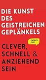 Die Kunst des gei...