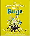The Small and Mighty Book of Bugs by Catherine Brereton
